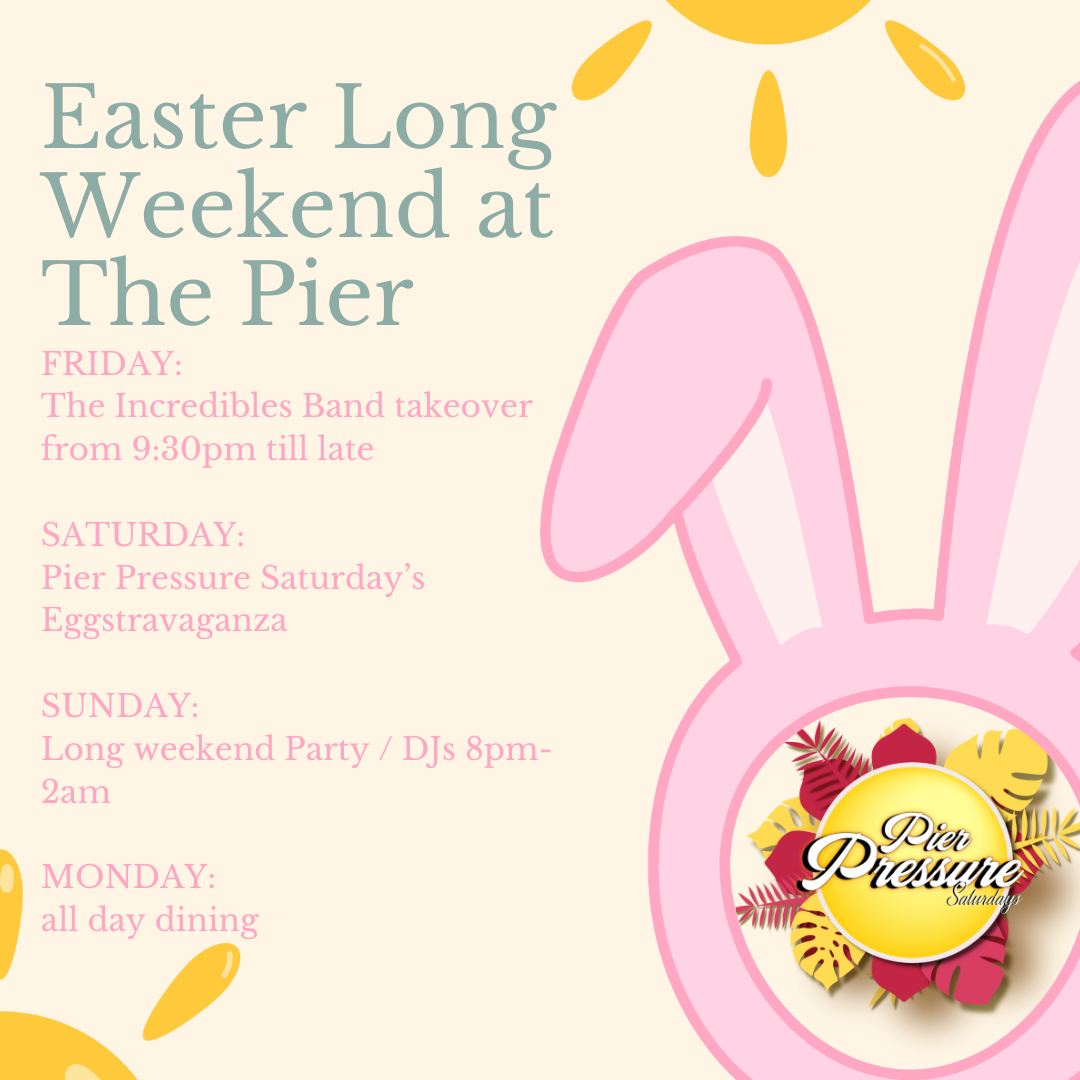 Easter Long Weekend Pier Bar